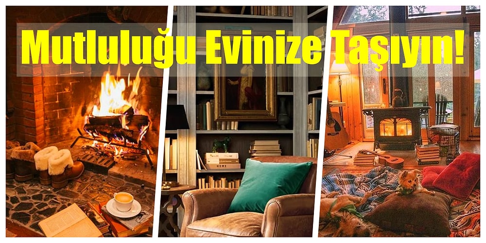 Baktıkça Huzur Dolup İçinden Hiç Çıkmak İstemeyeceğiniz 19 Ortam