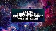 Evrenin Derinliklerini Oturduğunuz Yerden Keşfedebileceğiniz 6 Harika Astronomi Sitesi
