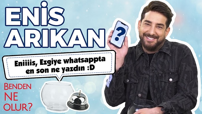Enis Arıkan Sosyal Medyadan Gelen Soruları Yanıtlıyor!
