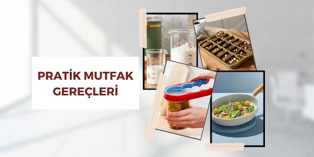 Mutfağınızda Kullanmaktan Zevk Duyacağınız Pratik Ürünler