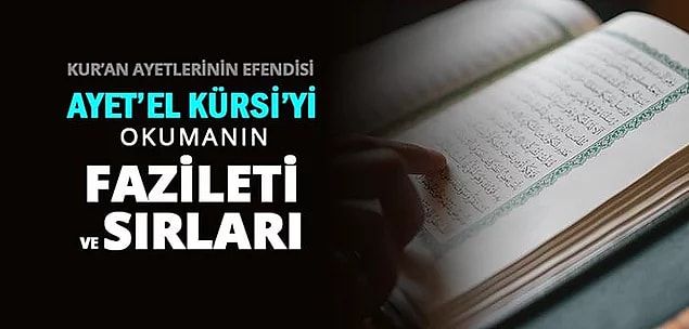 Ayetel Kürsi Okumanın Faziletleri (Faydaları) Nelerdir?
