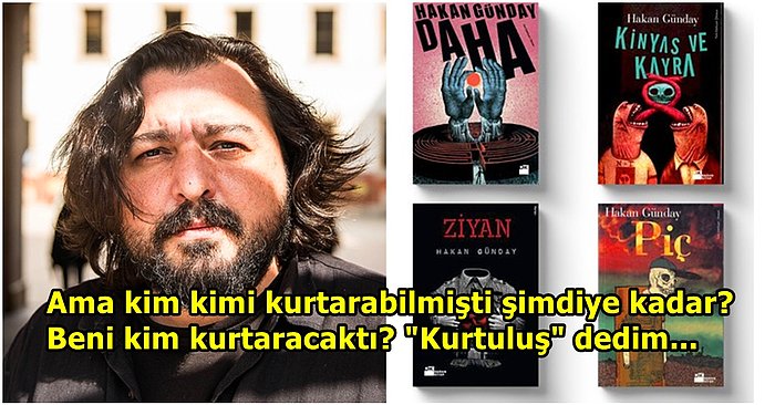 Underground Edebiyatın Öncü İsimlerinden Hakan Günday'ın Hayatı ve Kitaplarına Ufak Bi' Bakış Atıyoruz