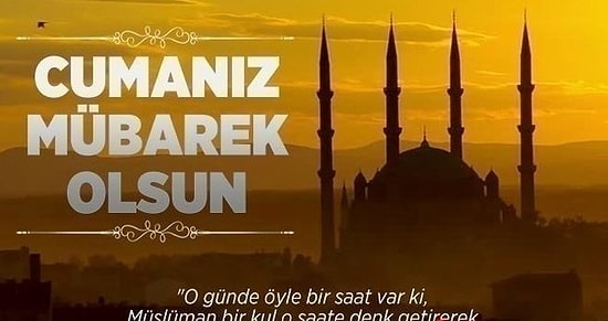 Cuma Mesajları Yazılı, Anlamlı ve En Güzelleri: Yeni, En Uzun, Öz, Kısa ve Ayetli Cuma Mesajları…
