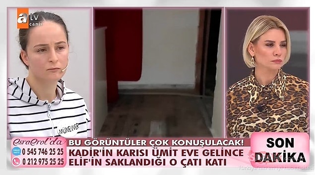 Elif'i kaçırdığı iddia edilen Kadir Akkoyun'un eşi Ümit Hanım canlı yayında eşini görünce telefonla bağlanmıştı. "Böyle bir şey mümkün değil. Ben şu an eşimin yanındayım" demişti. Çaresiz kadın daha sonra Elif'in çatı katında olduğunu öğrenmişti.