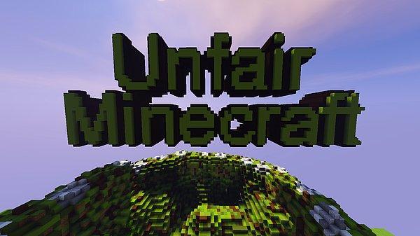 11. Unfair Minecraft