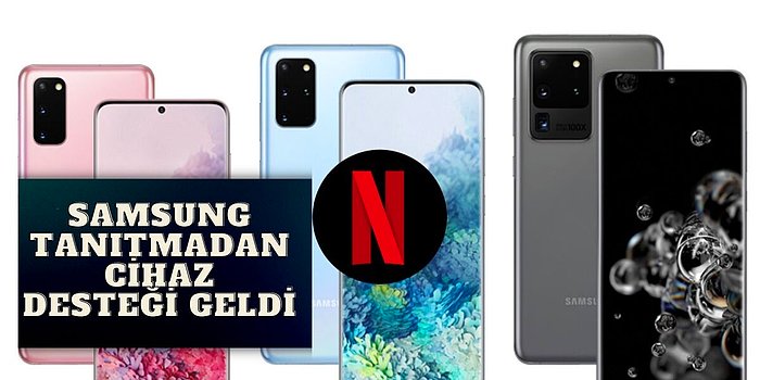 Netflix’ten Samsung Galaxy S22 İşlemcisi İçin Özel Güncelleme