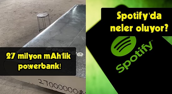 27 Milyon mAh'lik Dev Powerbank'ten Spotify'daki Covid-19 Krizine Bugün Teknoloji Dünyasında Neler Oldu?