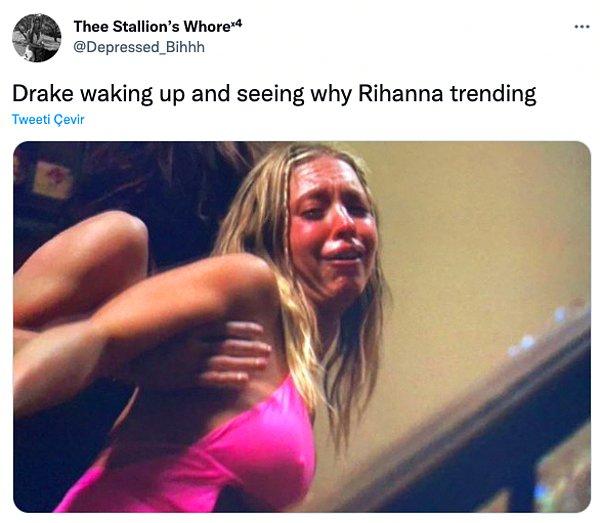 3. "Drake uyanıp Rihanna'nın neden trend olduğunu anlamıştır."