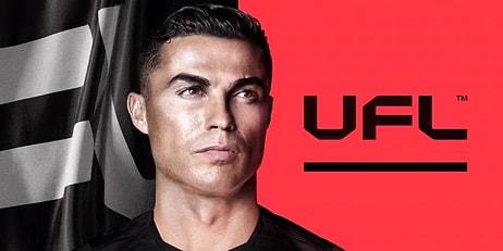 FIFA'ya Dişli Rakip Geliyor: UFL'den Ronaldo'lu Reklam ve Yeni Detaylar Geldi!