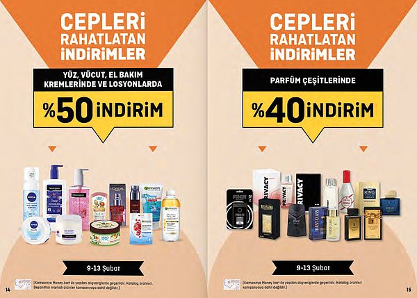 7. 9 - 13 Şubat tarihleri arasında yüz, vücut, el bakım kremleri ve losyonlar %50 indirimli.