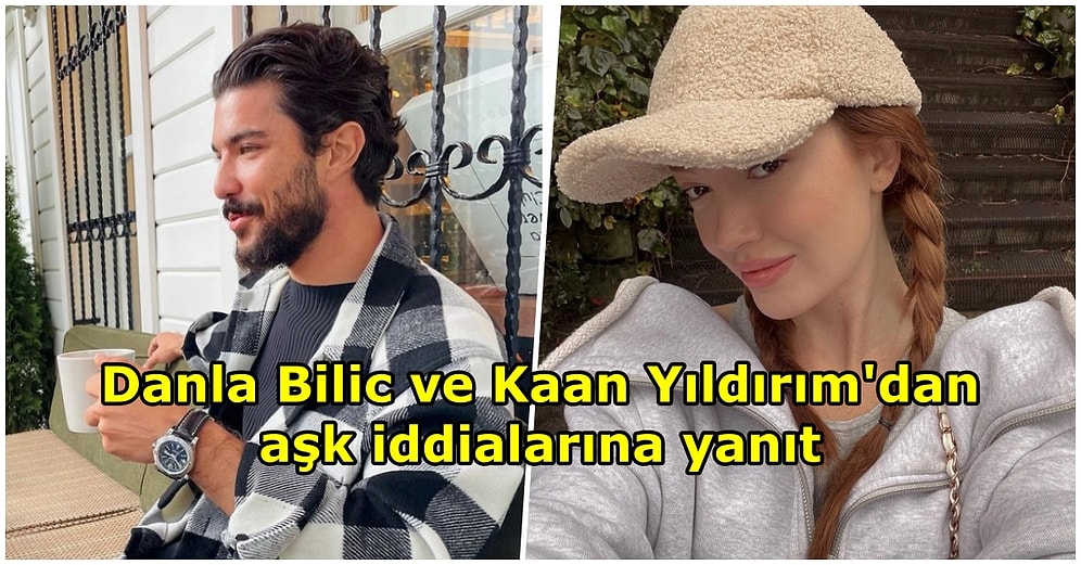 Bircan Bali "Dedikodular Var" Demişti: Danla Bilic ve Kaan Yıldırım'dan Aşk İddiasına Jet Hızıyla Cevap Geldi