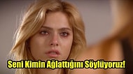 Seni Kimin Ağlattığını Söylüyoruz!