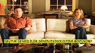 Ne Tür Sevgililer Psikolojini Bozuyor?