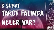 Tarot Falına Göre 8 Şubat Salı Günü Senin İçin Nasıl Geçecek?