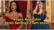 Aygün Aydın'dan Seren Serengil'e Sert Sözler: "Hiç Sevmiyorum, Sahnesine Gidip Yumurta Atmayı Düşünüyorum"