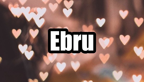 Ebru!