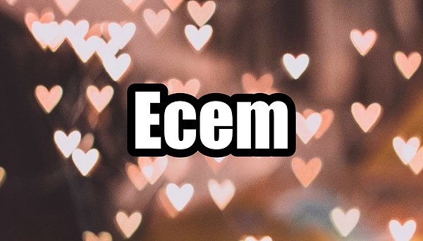 Ecem!