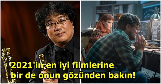 Parazit Filmi ile Oscar Ödülü Alan Güney Koreli Yönetmen Bong Joon-Ho'ya Göre 2021'in En İyi Filmleri