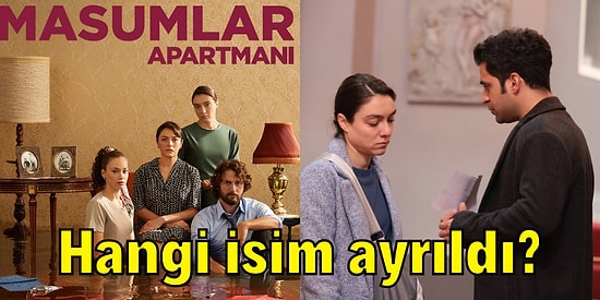 Reytinglerde Büyük Düşüş Yaşayan Masumlar Apartmanı’na Ünlü Oyuncu Veda Ediyor