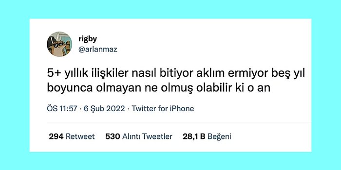 Biten Uzun İlişkilerden Değiştim Diyenlerin Asla Değişmemesine Son 24 Saatin Viral Tweetleri