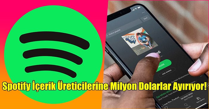 Spotify'dan İçerik Üreticilerine 100 Milyon Dolar Yatırım!