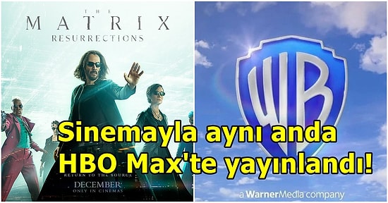 HBO Max Yayınlamıştı! Matrix Yapımcısı Gişede Beklenen Hasılatı Elde Edemedikleri İçin Warner Bros'a Dava Açtı