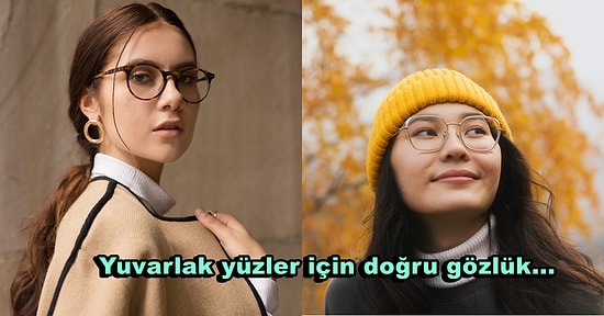 Yüz Şeklinize Göre İdeal Optik Gözlük Seçimi Nasıl Olmalıdır?