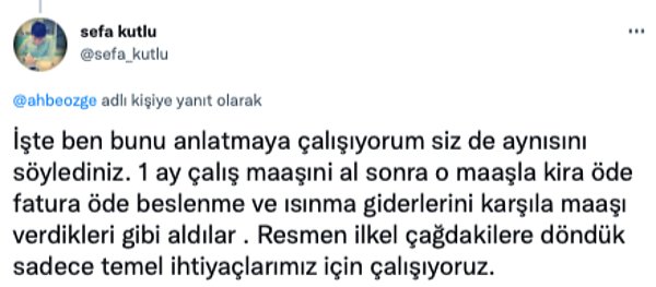 8. İşte artık temel ihtiyaçlarımızı da karşılamıyoruz.