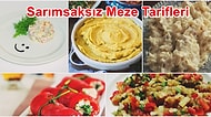 Sevgililer Gününe Özel Sarımsaksız Birbirinden Nefis Meze Tarifleri