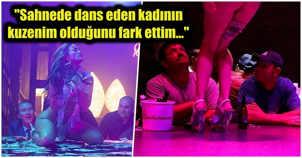 Striptiz Kulüplerinde Yaşadıkları En Acayip Şeyleri Anlatarak Hepimizi Dumur Etmeye Ant İçmiş 15 Kişi