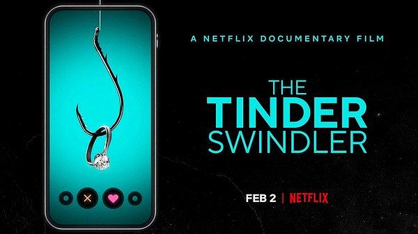 7. The Tinder Swindler / Tinder Avcısı (2022) - IMDb: 7.4