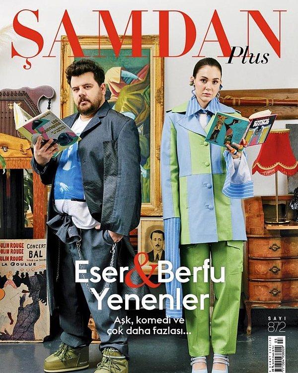 Belki görmüşsünüzdür; Eser Yenenler ile Berfu Yenenler Şamdan dergisinin bu ayki kapak çifti oldular.
