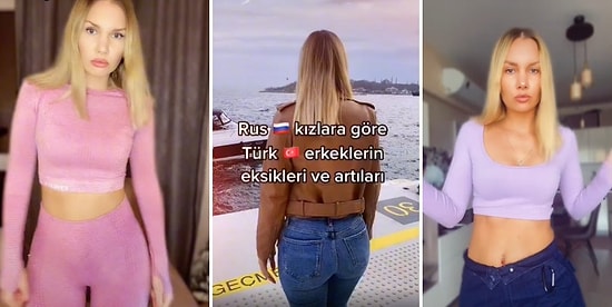 Rus Kadınlarına Göre Türk Erkeklerinin Eksileri ve Artıları Nelerdir?