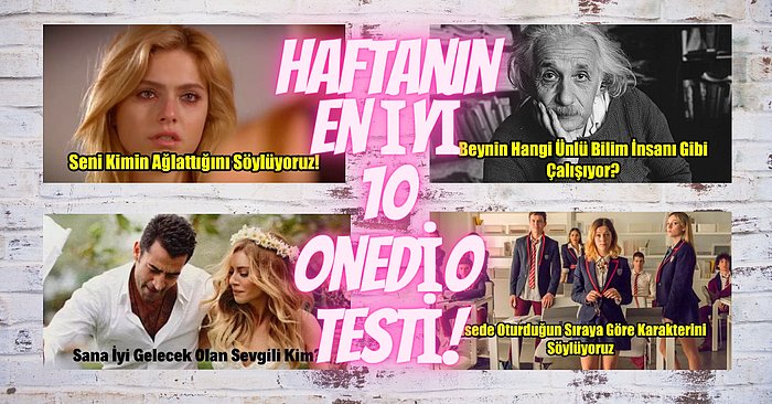 Keyifle Çözeceğiniz Haftanın En İyi 10 Onedio Testi