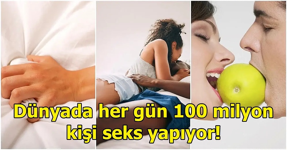 Cinsellik Hakkında Öğrendiğinizde Ufkunuzu Bir Kat Daha Artıracak 10 Sıra Dışı Bilgi