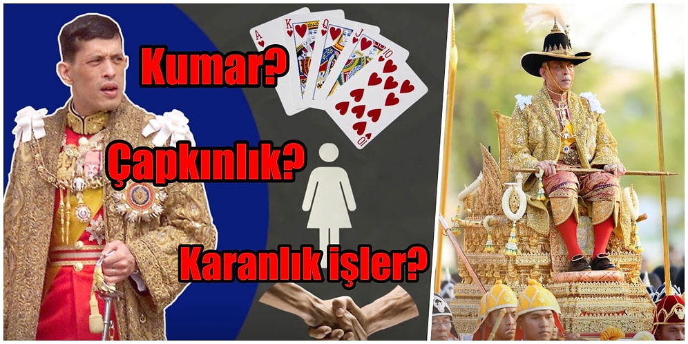 Çalkantılı Aşk Hayatı ile Adından Söz Ettiren Tayland Hükümdarı Kral Rama X Hakkında Bilinmeyenler