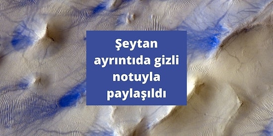 Avrupa Uzay Ajansı’ndan Mars Paylaşımı: Şeytan Ayrıntıda Gizli!