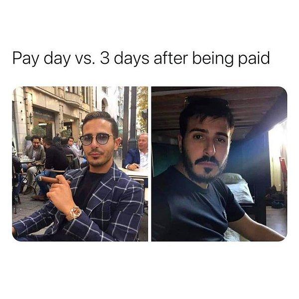 1. "Maaş günü vs maaşı aldıktan 3 gün sonra"