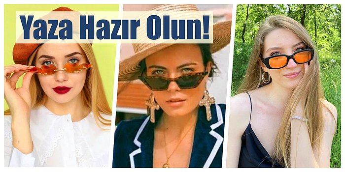 Mevsimi Geliyor! 2022 Modası En İyi Güneş Gözlükleri