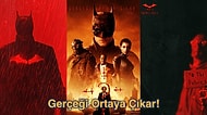 The Batman Filmi Ne Zaman Vizyona Giriyor, Bizi Neler Bekliyor? İzlemeden Önce Bilmeniz Gerekenler