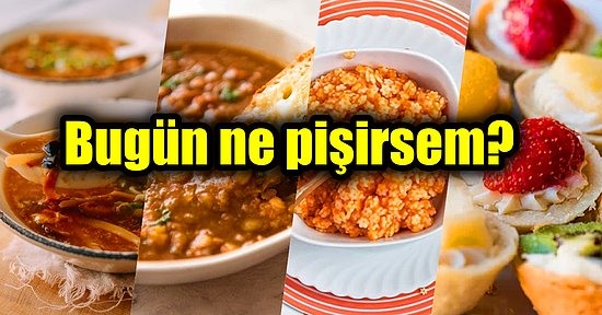 'Bugün Ne Pişirsem?' Menüsünde Birbirinden Lezzetli ve Sadece Yarım Saatte Hazır Akşam Yemeği Tarifleri Var!