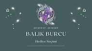 Zodyak'ın En Vicdanlı Olanı Balık Burcu İçin Hediye Önerileri