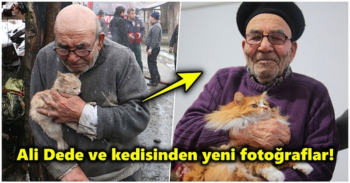 Bolu'daki Evinde Çıkan Yangından Kedisiyle Birlikte Kurtulan Ali Dede'nin Yeni Fotoğrafları İçimizi Isıttı!