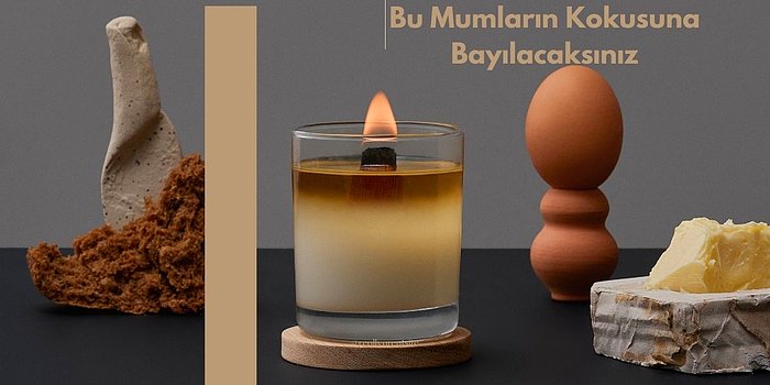 Kokusuyla Sizin ve Evinizin Enerjisini Değiştirecek Dekoratif Mumlar