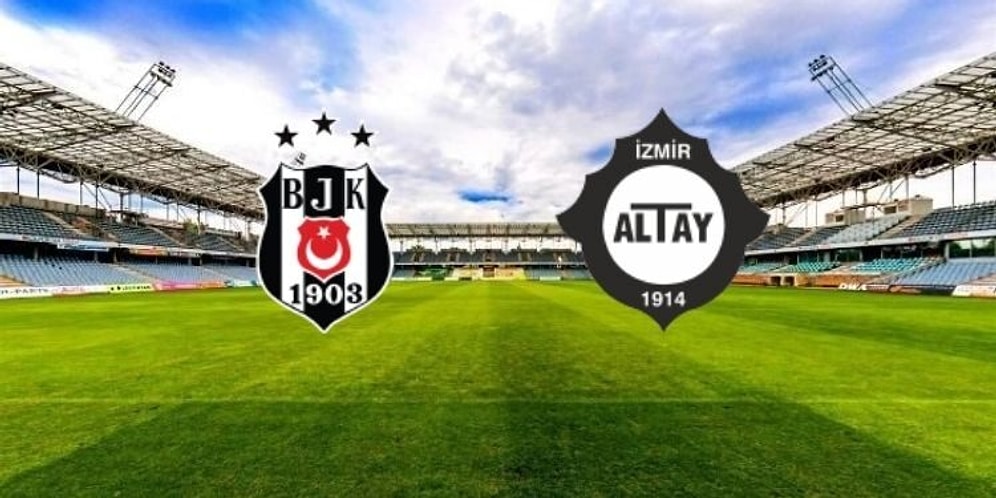 Beşiktaş-Altay Maçı Ne Zaman, Saat Kaçta? Hangi Kanalda Yayınlanacak? Muhtemel 11’ler…