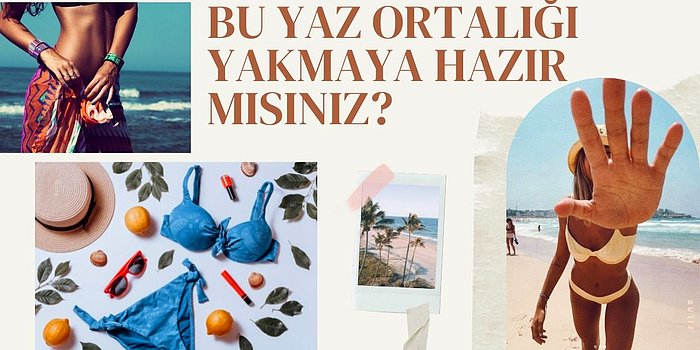 Yaza Girmeden İçimiz Isınsın! Plajda İhtiyaç Duyabileceğiniz 12 Parça