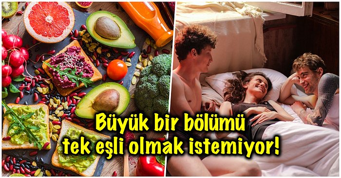 Araştırmalara Göre Vegan Bireyler Açık İlişki Yaşamaya Et Yiyenlere Göre Daha Sıcak Bakıyor!