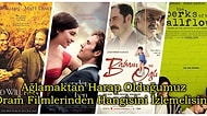 Ağlamaktan Harap Olduğumuz Dram Filmlerinden Hangisini İzlemelisin?