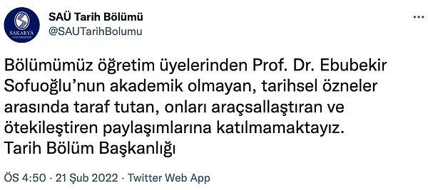 Sakarya Üniversitesi Tarih ve Fen-Edebiyat dekanlıklarından da, Sofuoğlu'nun mesajı için açıklama geldi.