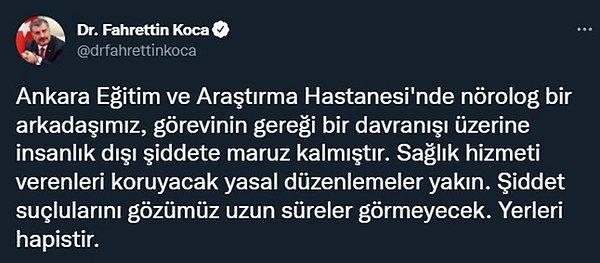 Sağlık Bakanı Fahrettin Koca, olayın ardından Twitter hesabından açıklama yaptı